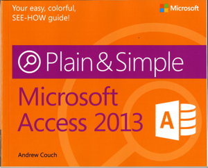 Cover art for Microsoft Access 2013 Plain & Simple