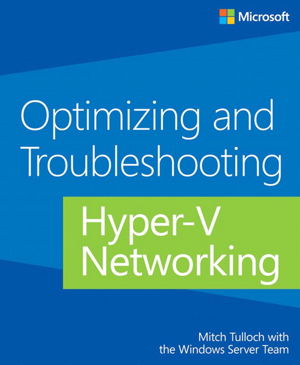 Cover art for Optimizing and Troubleshooting Hyper-V Networking