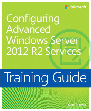Cover art for Configuring Advanced Windows Server 2012 R2 Services
