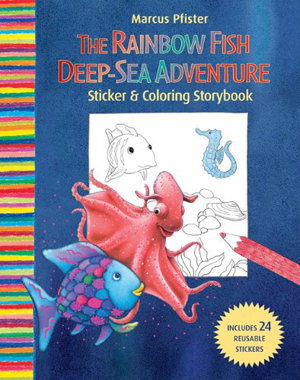 Cover art for Rainbow Fish Deep Sea Adventure Sticker and Colouring Storybook