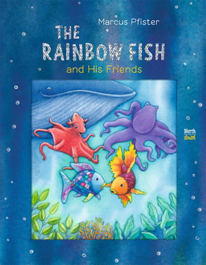 Cover art for The Rainbow Fish and His Friends