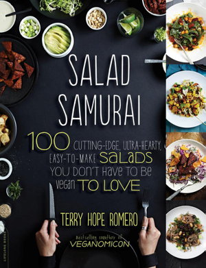 Cover art for Salad Samurai 100 Cutting-Edge, Ultra-Hearty, Easy-to-Make