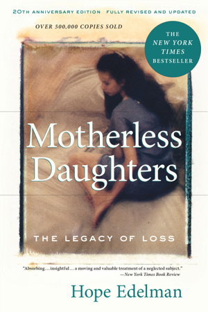 Cover art for Motherless Daughters The Legacy of Loss 20th Anniversary Edition