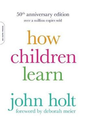 Cover art for How Children Learn, 50th anniversary edition