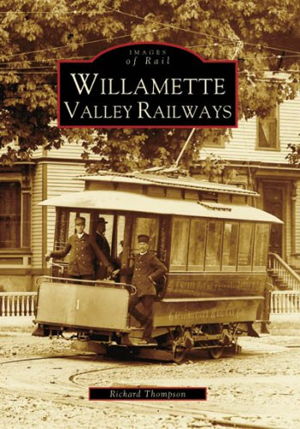Cover art for Willamette Valley Railways