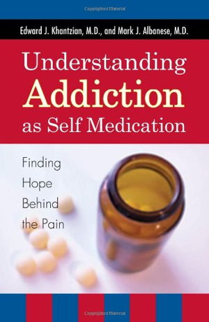 Cover art for Understanding Addiction as Self Medication