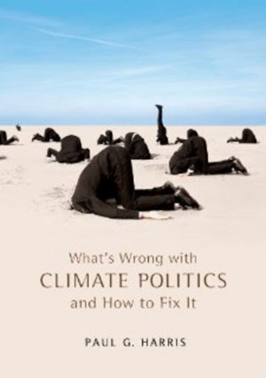 Cover art for What's Wrong with Climate Politics and How to Fix It