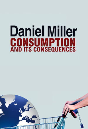 Cover art for Consumption and Its Consequences