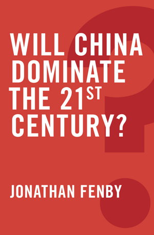 Cover art for Will China Dominate the 21st Century ?