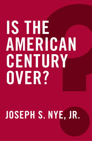 Cover art for Is the American Century Over?