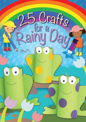 Cover art for 25 Crafts for a Rainy Day