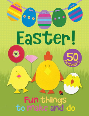 Cover art for Easter! Fun Things to Make and Do