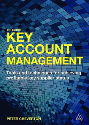 Cover art for Key Account Management Tools and Techniques for Achieving