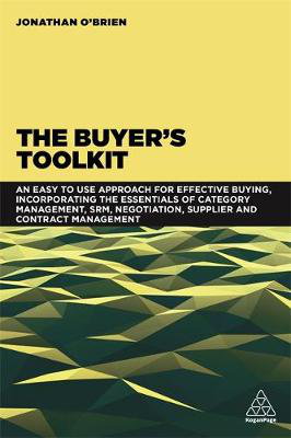 Cover art for The Buyer's Toolkit An Easy to Use Approach for Effective Buying, Incorporating the Essentials of Category Management,