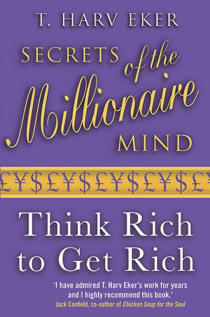 Cover art for Secrets of the Millionaire Mind Think Rich to Get Rich!