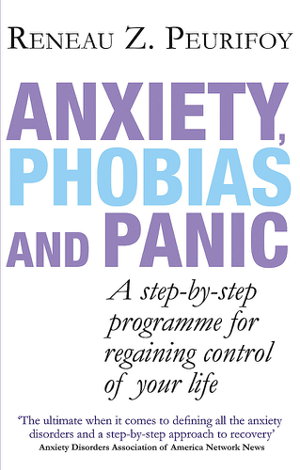 Cover art for Anxiety Phobias And Panic A step-by-step programme for regaining control of your life
