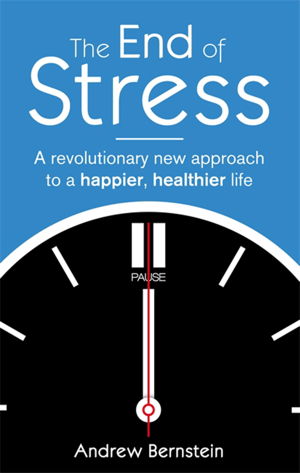 Cover art for End of Stress A Revolutionary New Approach to a Happier Healthier Life