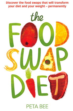 Cover art for The Food Swap Diet Discover the Food Swaps That Will