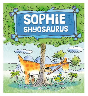 Cover art for Dinosaurs Have Feelings, Too: Sophie Shyosaurus