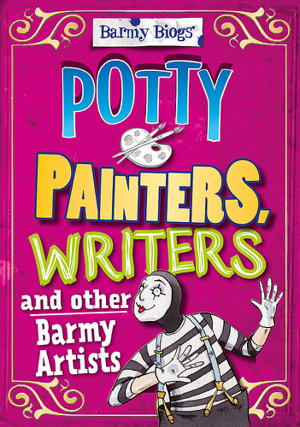 Cover art for Barmy Biogs Potty Painters, Writers & other Barmy Artists