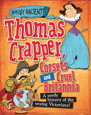 Cover art for Awfully Ancient: Thomas Crapper, Corsets and Cruel Britannia