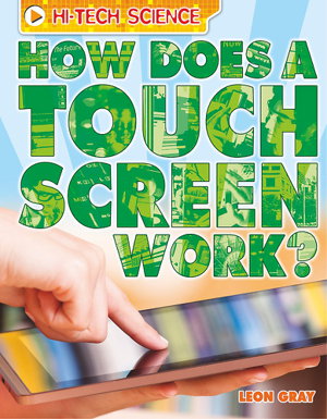 Cover art for High-Tech Science: How Does a Touch Screen Work?