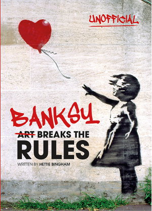 Cover art for Banksy Art Breaks the Rules