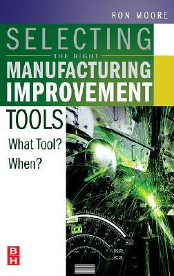 Cover art for Selecting the Right Manufacturing Improvement Tools