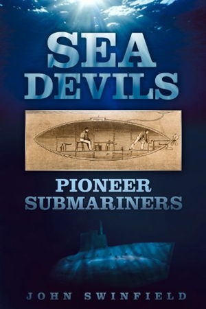 Cover art for Sea Devils: Pioneer Submariners