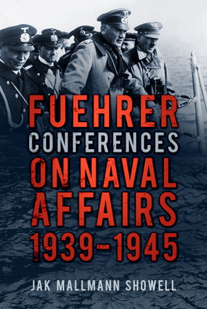 Cover art for Fuehrer Conferences on Naval Affairs 1939-1945