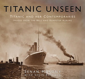 Cover art for Titanic Unseen Titanic and Her Contemporaries