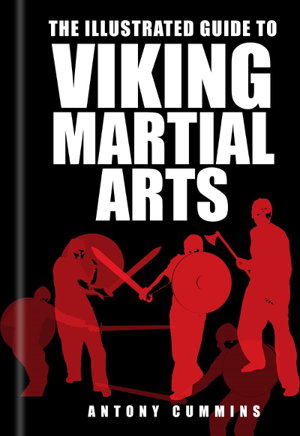 Cover art for Illustrated Guide to Viking Martial Arts