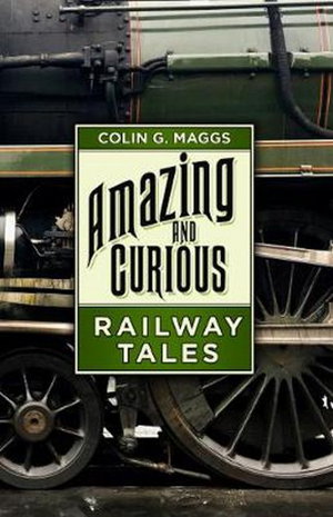 Cover art for Amazing and Curious Railway Tales