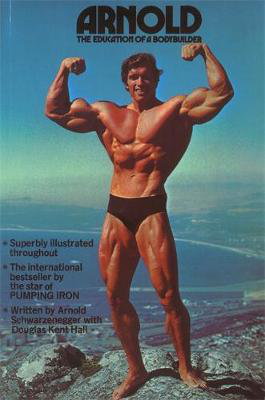 Cover art for Arnold: The Education Of A Bodybuilder