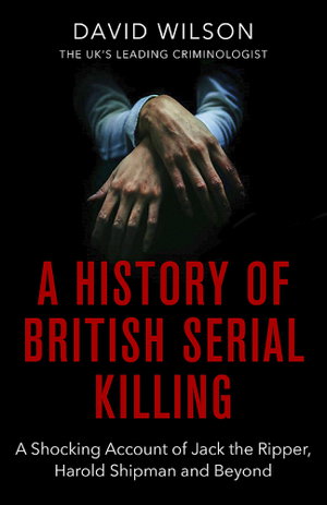 Cover art for A History Of British Serial Killing