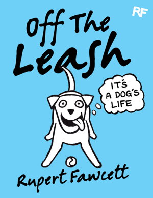 Cover art for Off The Leash: It's a Dog's Life