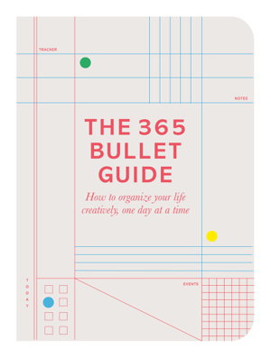Cover art for 365 Bullet Book How to organize your life creatively