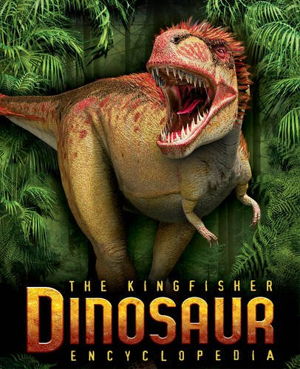 Cover art for The Kingfisher Dinosaur Encyclopedia