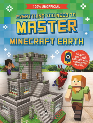 Cover art for Everything You Need to Master Minecraft Earth