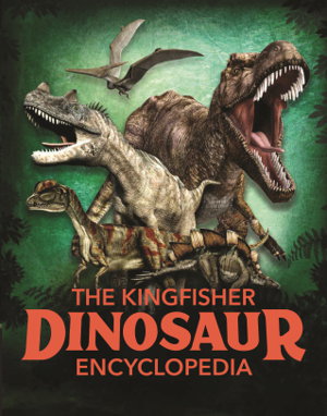 Cover art for Kingfisher Dinosaur Encyclopedia