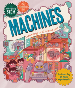 Cover art for Everyday STEM Technology - Machines