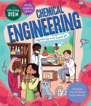 Cover art for Everyday STEM Engineering - Chemical Engineering