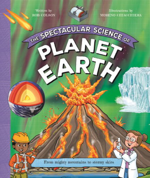 Cover art for The Spectacular Science of Planet Earth