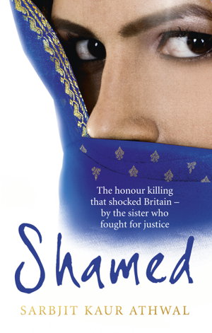 Cover art for Shamed The Honour Killing that Shocked Britain
