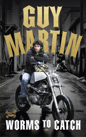Cover art for Guy Martin: Worms to Catch