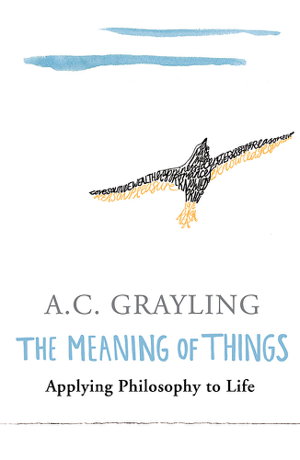Cover art for Meaning of Things Applying Philosophy to Life