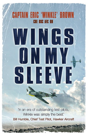 Cover art for Wings on My Sleeve The World's Greatest Test Pilot tells hisstory