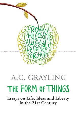 Cover art for The Form of Things Essays on Life Ideas and Liberty