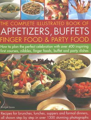 Cover art for Complete Illustrated Book of Appetizers Buffets Finger Food