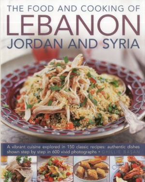 Cover art for The Food and Cooking of Lebanon, Jordan and Syria